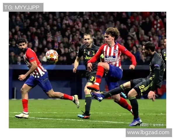 2019年马德里竞技对阵尤文图斯精彩比赛录像回顾与分析